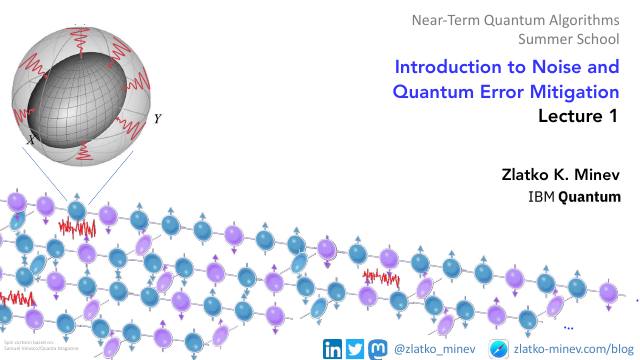 First page of Introduction to Noise and Quantum Error Mitigation, Lecture 1